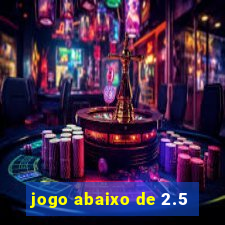 jogo abaixo de 2.5